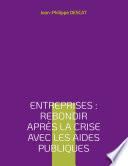 Entreprises : rebondir après la crise avec les aides publiques