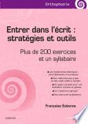 Entrer dans l'écrit : stratégies et outils