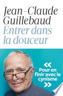 Entrer dans la douceur