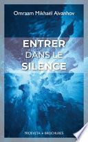 Entrer dans le silence