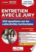 Entretien avec le jury - 200 questions sur les collectivités territoriales - Catégories A et B - Concours et examens professionnels