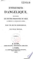 Entretiens d'Angélique pour exciter les jeunes personnes du sexe à l'amour et à la pratique de la vertu par une jeune demoiselle