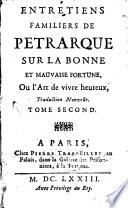 Entretiens Familiers De Petrarque Sur La Bonne Et Mauvaise Fortune