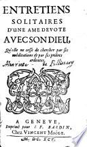Entretiens solitaires d'une âme dévote avec son Dieu