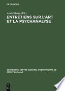 Entretiens sur l'art et la psychanalyse