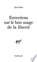 Entretiens sur le bon usage de la liberté