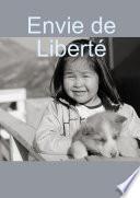 Envie de Liberté