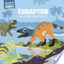 Eoraptor se croit très fort !