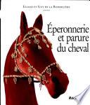 Eperonnerie et parure du cheval