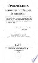 Ephémérides politiques, littéraires et religieuses, présentant pour chacun des jours de l'année, un tableau des évènemens remarquables