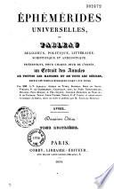 Éphémérides universelles, ou Tableau religieux, politique, littéraire, scientifique et anecdotique, présentant, pour chaque jour de l'année, un extrait des annales de toutes les nations et de tous les siècles... jusqu'à nos jours