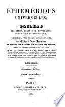 Éphémérides universelles, ou, Tableau religieux,politique, littéraire, scientifique et anecdotique, présentant un extrait des annales de toutes les nations et de tous les siècles, par A. V. Arnault [and others] mises en ordre et publ. par É.Monnais
