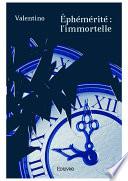 Éphémérité : l'immortelle