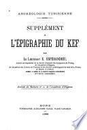 Épigraphie des environs du Kef, Tunisie. Supplément
