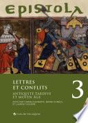 Epistola 3. Lettres et conflits