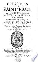 EPISTRES DE SAINT PAUL A TIMOTHÉE, A TITE, A PHILEMON, & aux Hebreux