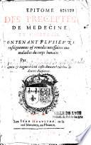 Epitome des preceptes medecine et chirurgie contenant plusieurs ense gnemens et remedes nécessaires aux maladies corps humain par P. Pigray...