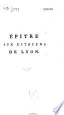 Epître aux citoyens de Lyon. Justification de M. Imbert-Colomès. s. d. (1791)