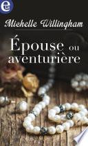 Epouse ou aventurière