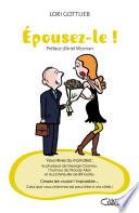 Epousez-le !