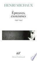 Épreuves, exorcismes (1940-1944)
