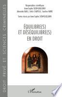 Equilibre(s) et déséquilibre(s) en droit
