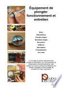 Équipement de plongée: fonctionnement & entretien