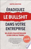 Éradiquez le bullshit dans votre entreprise