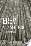 Erev - À la veille de...