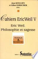 Eric Weil. Philosophie et sagesse