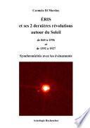 ÉRIS et ses 2 dernières révolutions autour du Soleil de 865 à 1396 et de 1392 à 1927, Synchronicités avec les événements