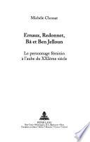 Ernaux, Redonnet, Bâ et Ben Jelloun