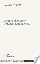 Eros et fécondité chez le jeune Levinas