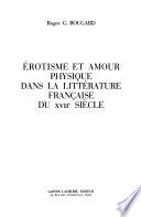 Erotisme et amour physique dans la littérature française du XVIIe siècle