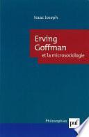 Erving Goffman et la microsociologie