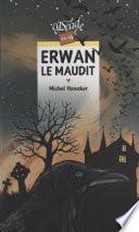 Erwan le maudit