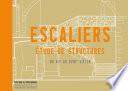 Escaliers - Etude de structures du XIIe au XVIIIe siècle