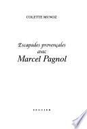 Escapades provençales avec Marcel Pagnol