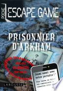 Escape game de poche - Piégé à Arkham