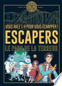 Escapers - La BD dont vous ne vous échapperez pas - Tome 1 - Le parc de la terreur
