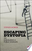 Escaping Dystopia