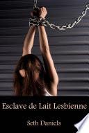 Esclave de Lait Lesbienne