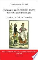 Esclaves, café et belle-mère, de Brest à Saint-Domingue