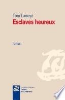 Esclaves heureux