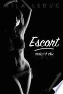 ESCORT Malgré Elle - Tome 1