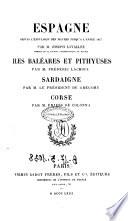 Espagne depuis l'expulsion des Maures jusqu'a l'année 1847 par m. Joseph Lavallée