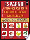 Espagnol ( L’Espagnol Pour Tous ) - Apprendre l'espagnol avec des images