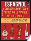 Espagnol ( L’Espagnol Pour Tous ) - Apprendre l'espagnol avec des images