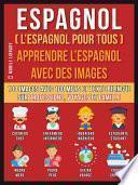 Espagnol ( L’Espagnol Pour Tous ) - Apprendre L'Espagnol Avec Des Images