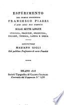 Esperimento del Nobile Giovinetto Francesco Piazzi d'Anni Dieci non compiuti sulle sette lingue italiana, francese, spagnuola, inglese, tedesca latina e greca